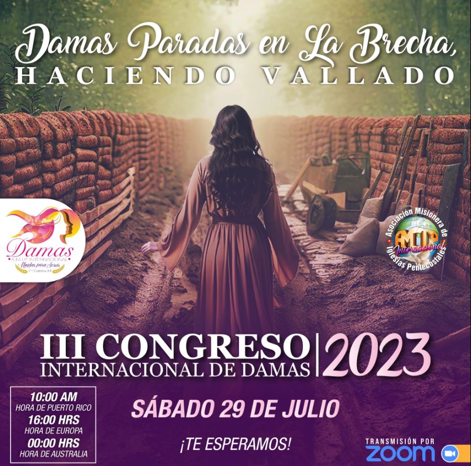 III Congreso Internacional de Damas 2023" organizado por la Asociación Misionera de Iglesias Pentecostales (AMIP)